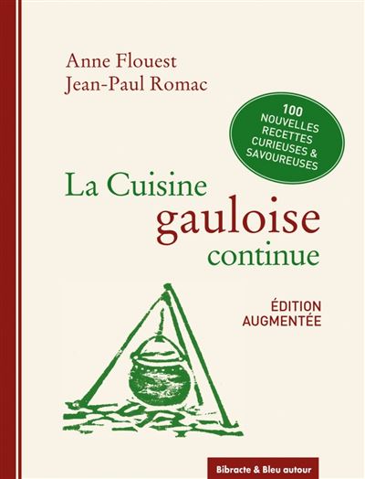 Recettes Gauloise d&rsquo;après J.P.Romac et Anne Flouest 